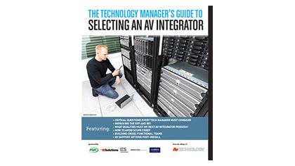 The Technology Manager&#039;s Guide to Selecting an AV Integrator