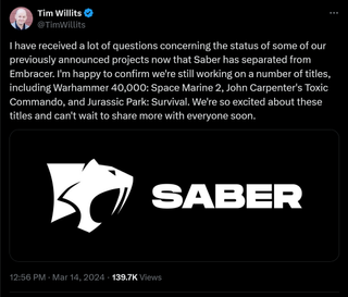 I have received a lot of questions concerning the status of some of our previously announced projects now that Saber has separated from Embracer. I'm happy to confirm we're still working on a number of titles, including Warhammer 40,000: Space Marine 2, John Carpenter's Toxic Commando, and Jurassic Park: Survival. We're so excited about these titles and can't wait to share more with everyone soon.