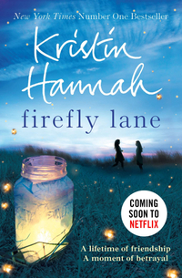 Firefly Lane Paperback (2013 edition) by Kristin Hannah - View at Amazon