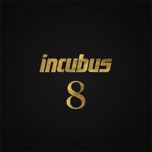 Incubus, 8