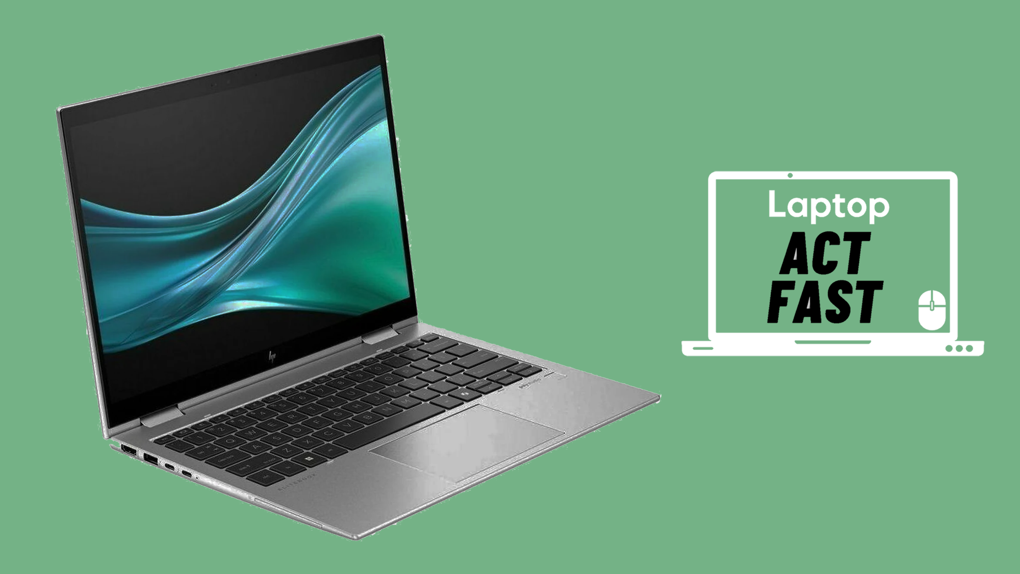 An HP x360 laptop floating on a green background next to an illustration of a laptop that has &quot;Act Fast&quot; on its monitor.