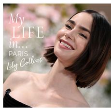 Lily Collins My life in paris 