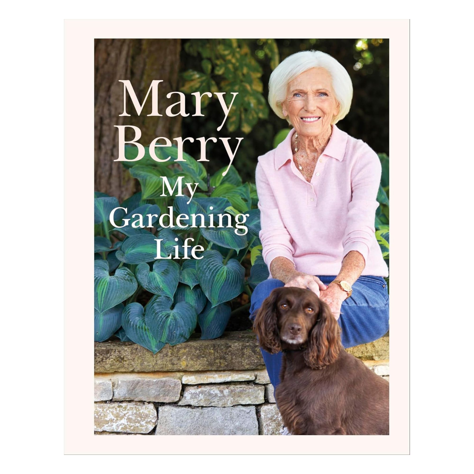 My Gardening Life by Dame Mary Berry