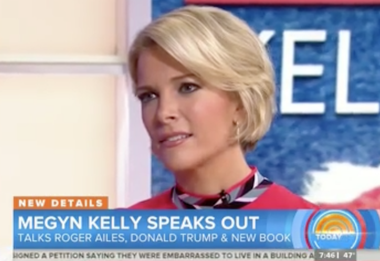 Megyn Kelly.