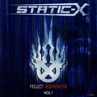 Static-X: Project Regeneration Vol. 1