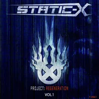 Static-X: Project Regeneration Vol. 1
