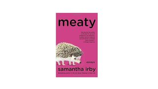 Meaty by Samantha Irby