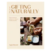 The Art of Gifting Naturally