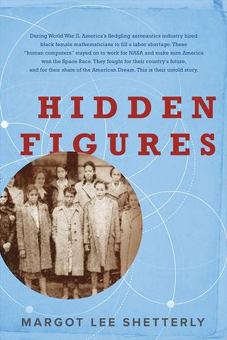 "Hidden Figures" by Margot Lee Shetterly.