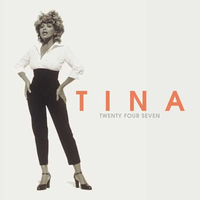 Tina Turner - Twenty Four Seven (Parlophone, 1999)