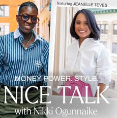 A phot of Nikki Ogunnaike with an inset photo of Jeanelle Teves and text reading Money. Power. Style. Nice Talk with Nikki Ogunnaike