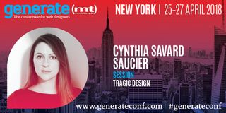 Cynthia Savard Saucier is giving her talk Tragic Design: The Impact of Bad Product Design at Generate New York from 25 - 27 April 2018