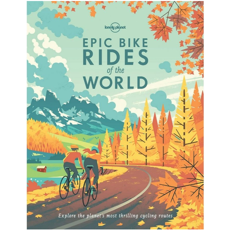 Lonely Planet, 'Epic Bike Rides of the World'