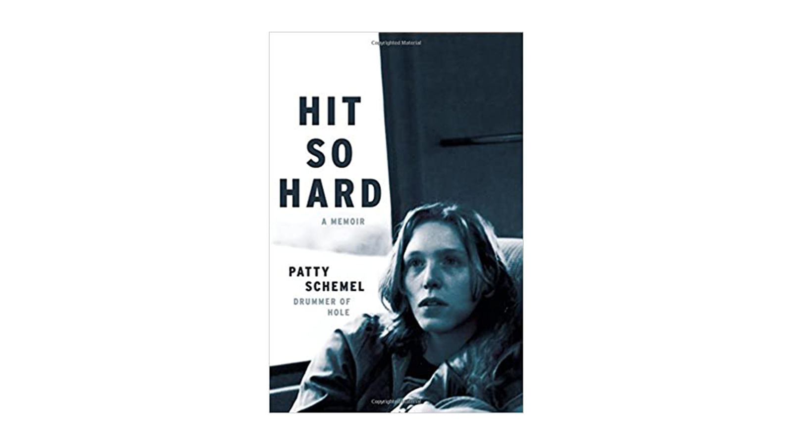 Hit So Hard – Patty Schemel