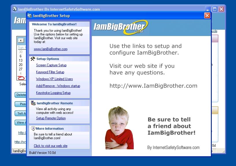 IamBigBrother Image:
The parental software's setup options include Screen Capture, Keyword Filter, Windows XP Limited Users, Add/Remove the app from the windows startup and Keystroke Logging. For an added cost, parents can use the IamBigBrother Remote service.