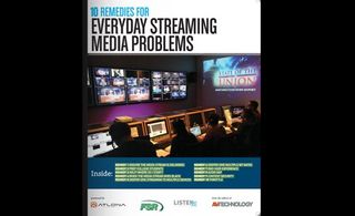 10 Remedies for Everyday Streaming Media Problems