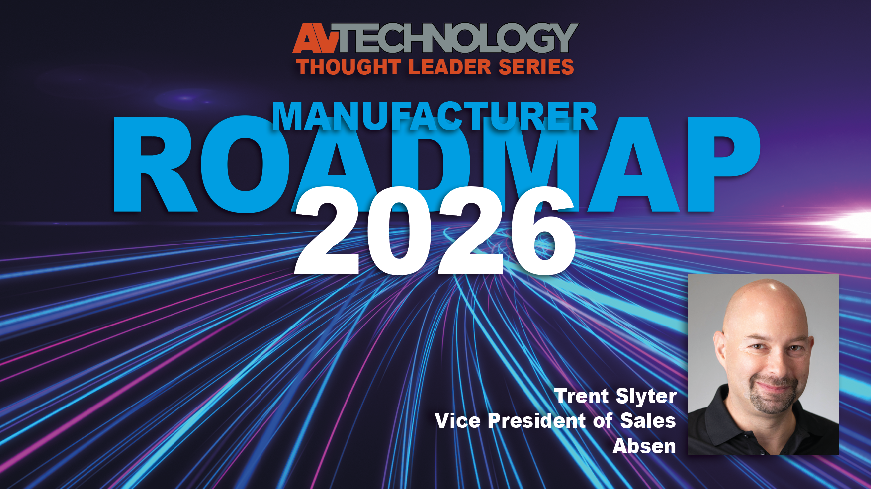 Trent Slyter, Vice President of Sales at Absen