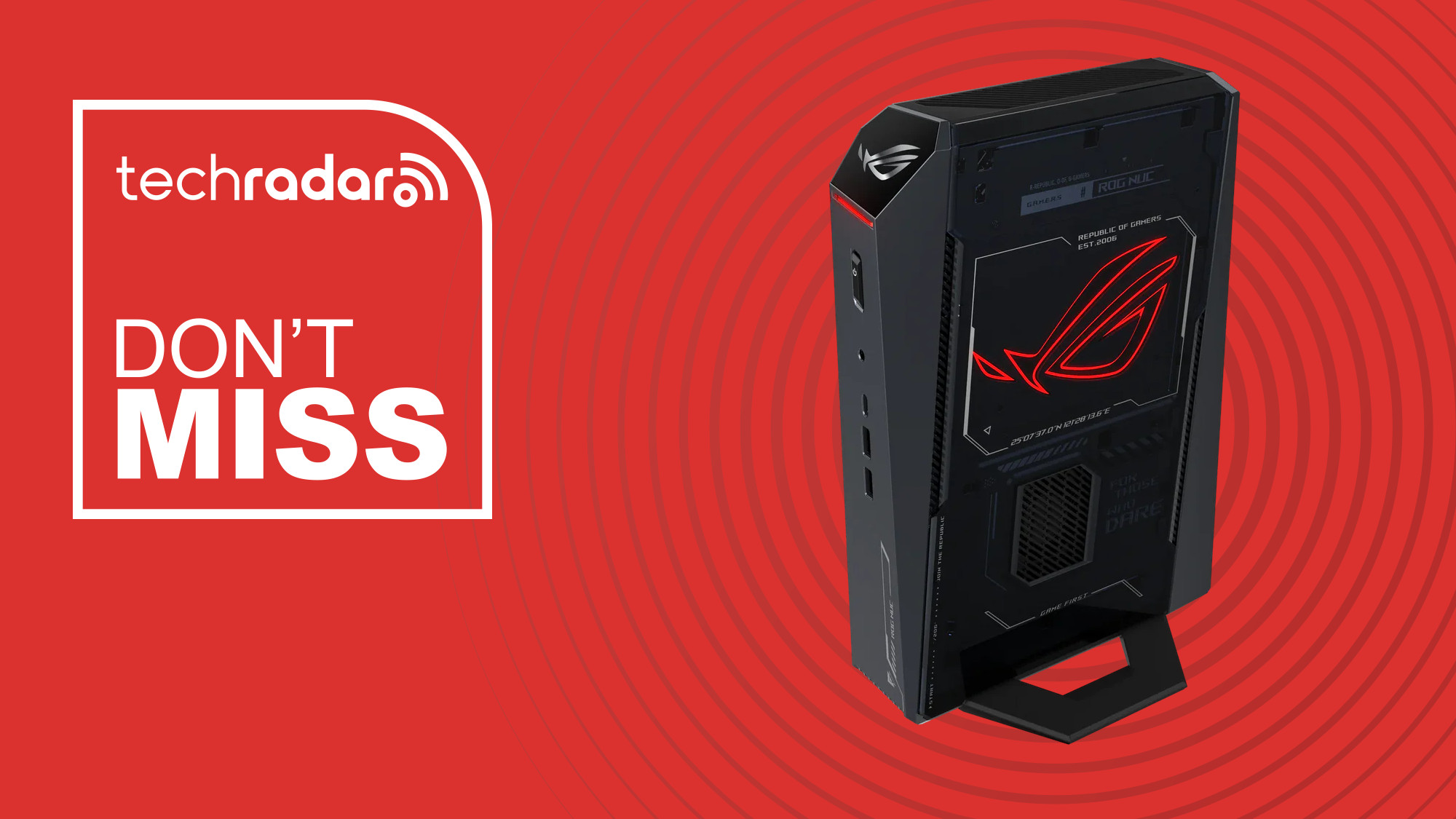 The Asus ROG NUC on a red background with a TechRadar deals tag reading &#039;DON&#039;T MISS&#039;.