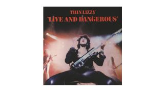 The 20 best classic rock albums to own on vinyl: Thin Lizzy: Live And Dangerous