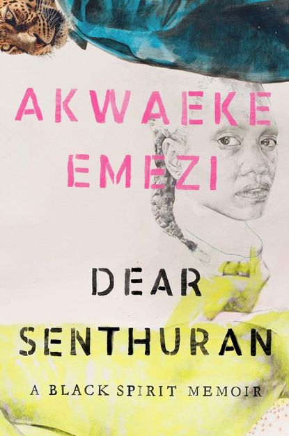 'Dear Senthuran' by Akwaeke Emezi 