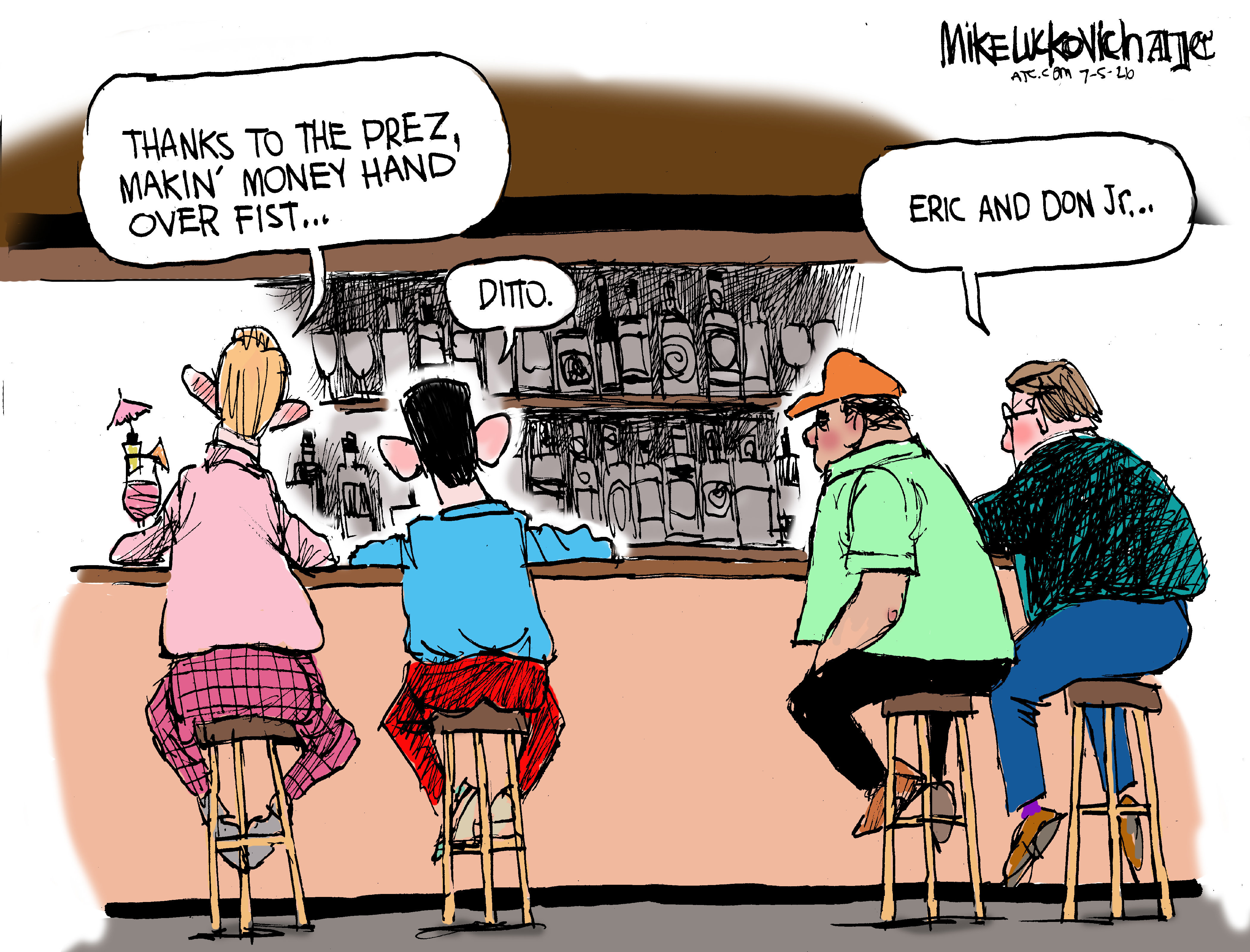 Four men sit at a bar and are shown from behind. The two men on the left say, &amp;ldquo;Thanks to the prez, makin&amp;rsquo; money hand over fist&amp;hellip;&amp;rdquo; &amp;ldquo;Ditto&amp;rdquo;. The two men on the right look on and one says, &amp;ldquo;Eric and Don Jr&amp;hellip;&amp;rdquo;
