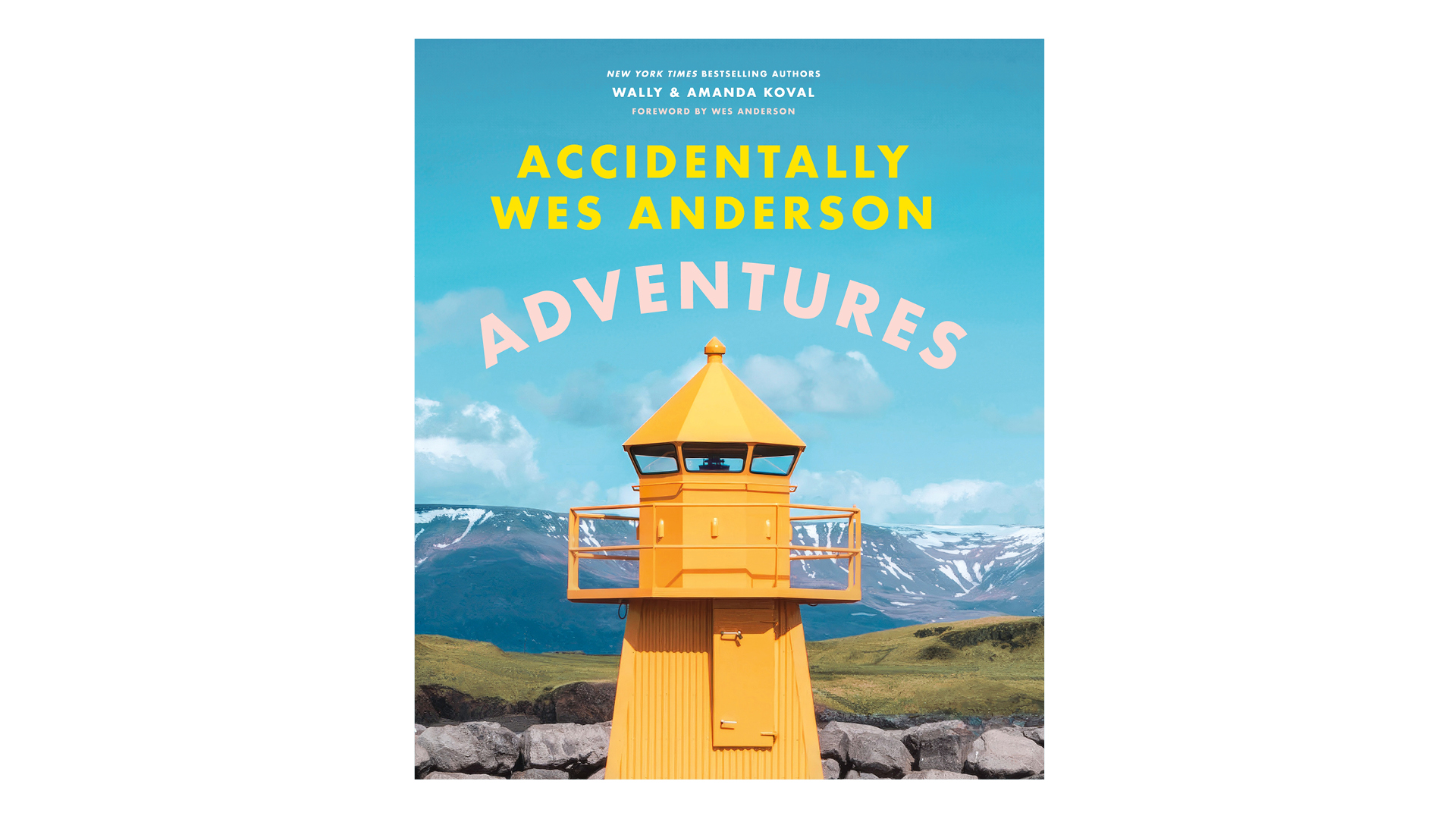 Front cover of the Accidentally Wes Anderson Adventures book published by Laurence King Publishing in 2024