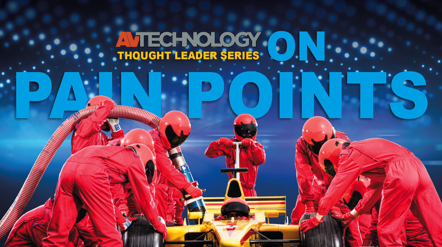 AV/IT Pain Points Answered