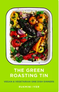 11. The Green Roasting Tin by Rukmini Iyer