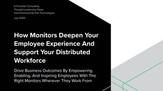 How monitors deepen your employee experience and support your distributed workforce