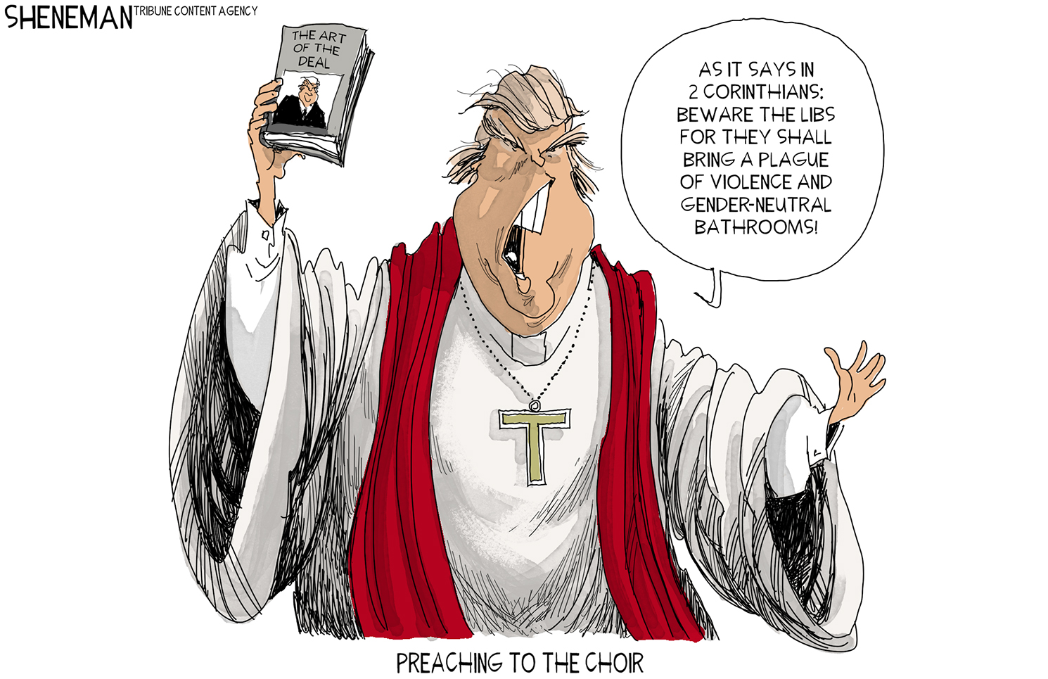 Political cartoon U.S. Trump lies preaching art of the deal liberals gender neutral bathrooms