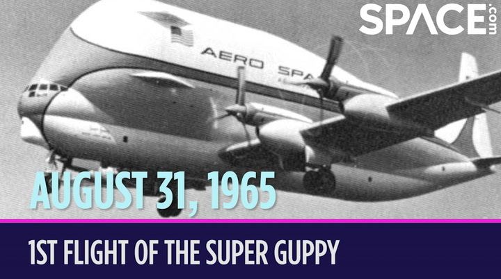 On this day in space! Aug. 31, 1965: NASA's ginormous Super Guppy carrier plane takes 1st flight like a flying whale