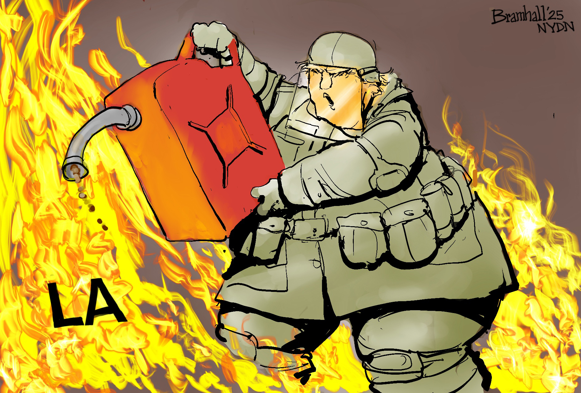 This political cartoon is dominated by bright flames labeled “LA” burning. Donald Trump is here, dressed as a firefighter, and stands in the fire with a large, red gas can from which he pours gasoline on the flames.