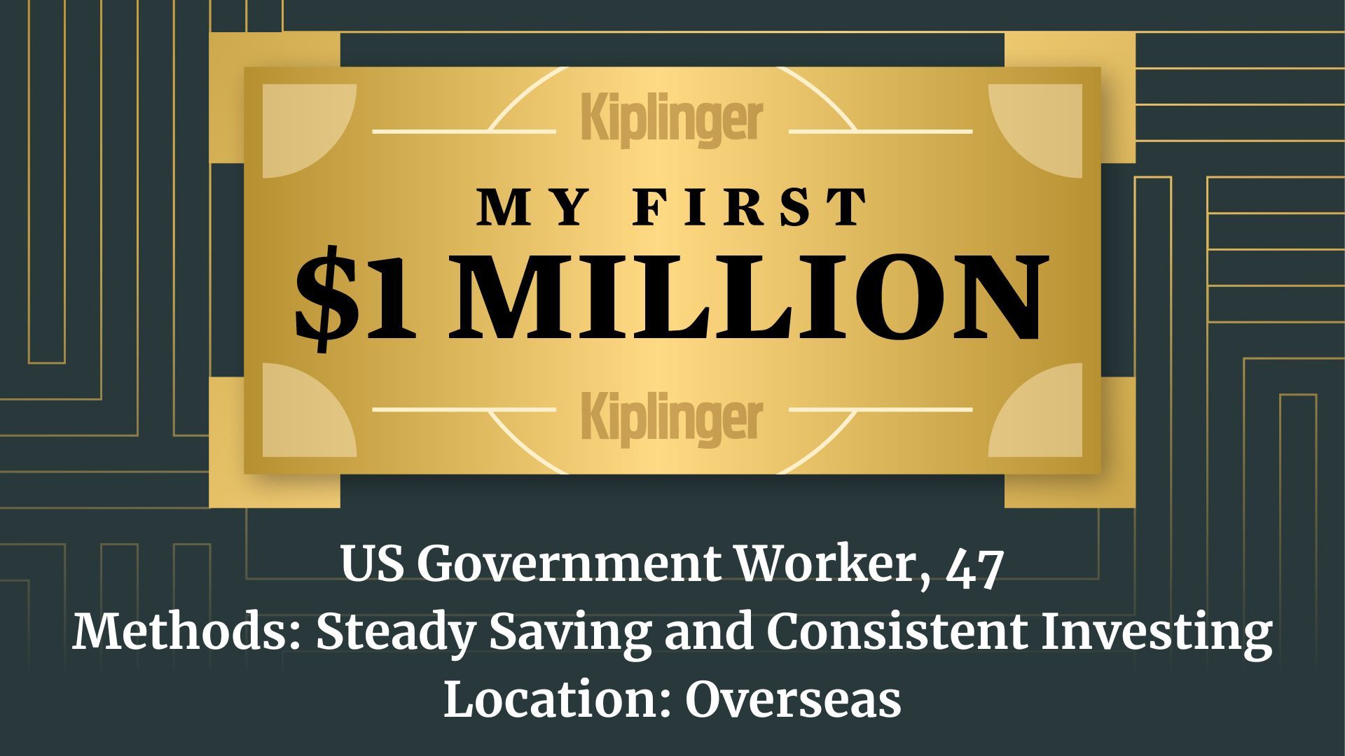 My First $1 Million: US Government Worker, 47, Overseas