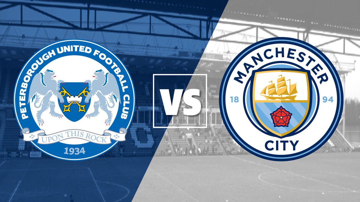 Peterborough vs Manchester City live stream: how to watch the FA Cup ...