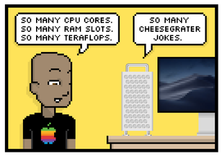 so many cpu cores. so many ram slots. so many teraflops. so many cheesegrater jokes.