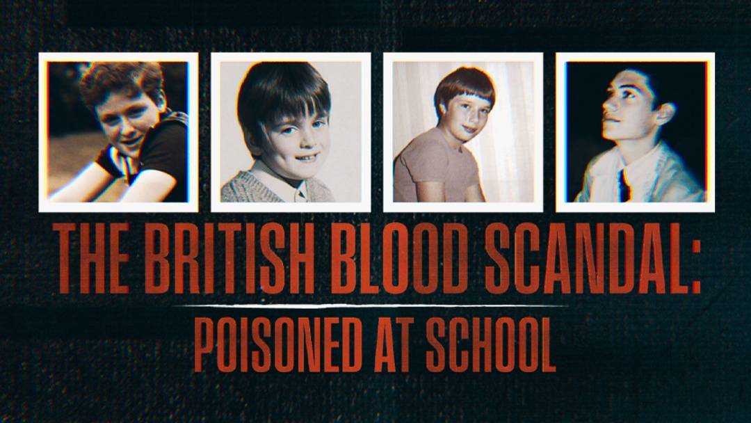 The poster for The British Blood Scandal: Poisoned at School by Candour Productions.