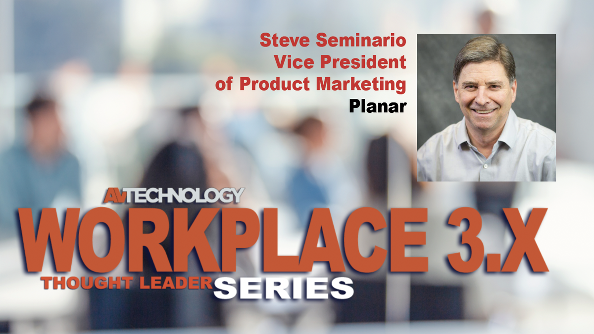 Steve Seminario, Vice President of Product Marketing at Planar