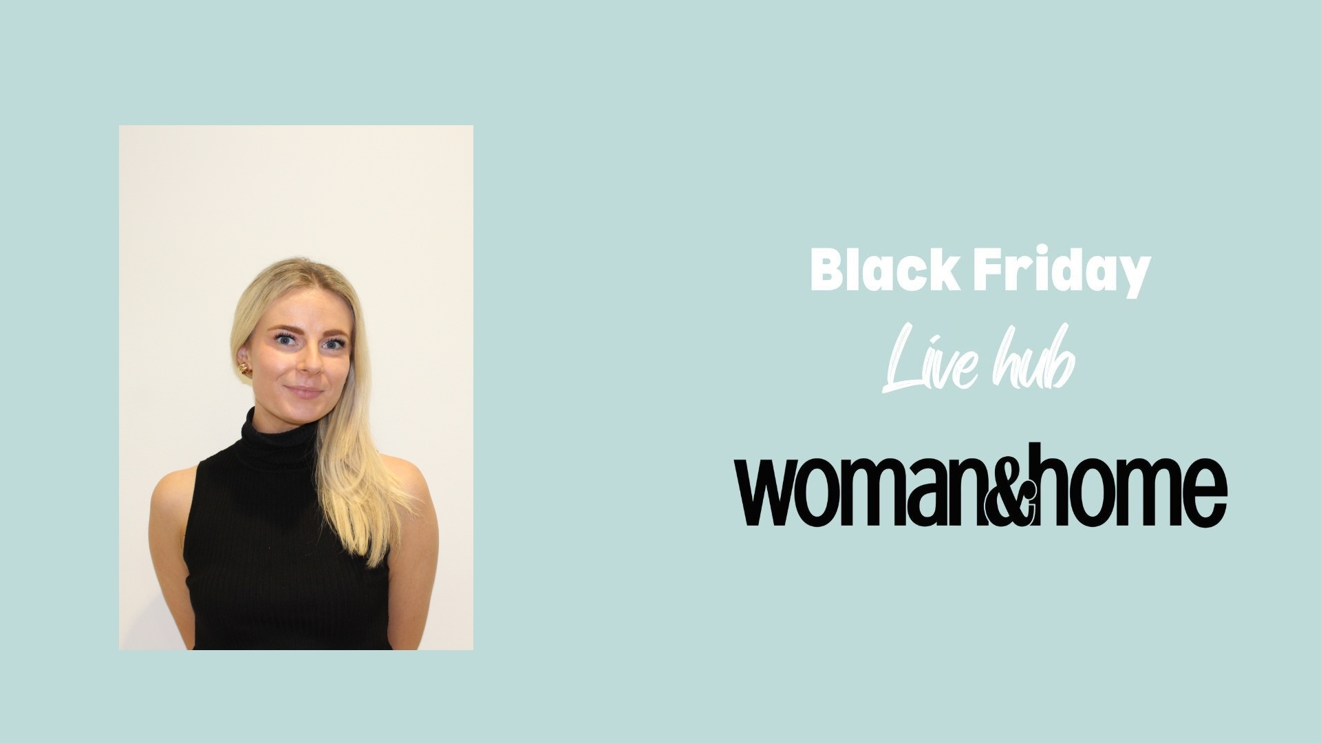 Caitlin Elliott for the woman&home Black Friday live blog