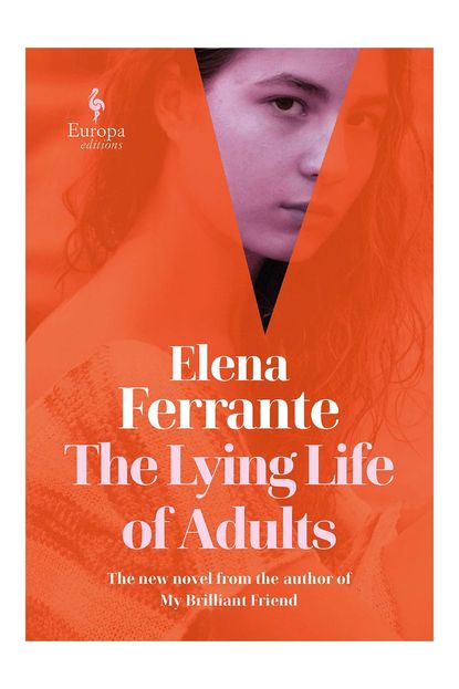 'The Lying Life of Adults' By Elena Ferrante
