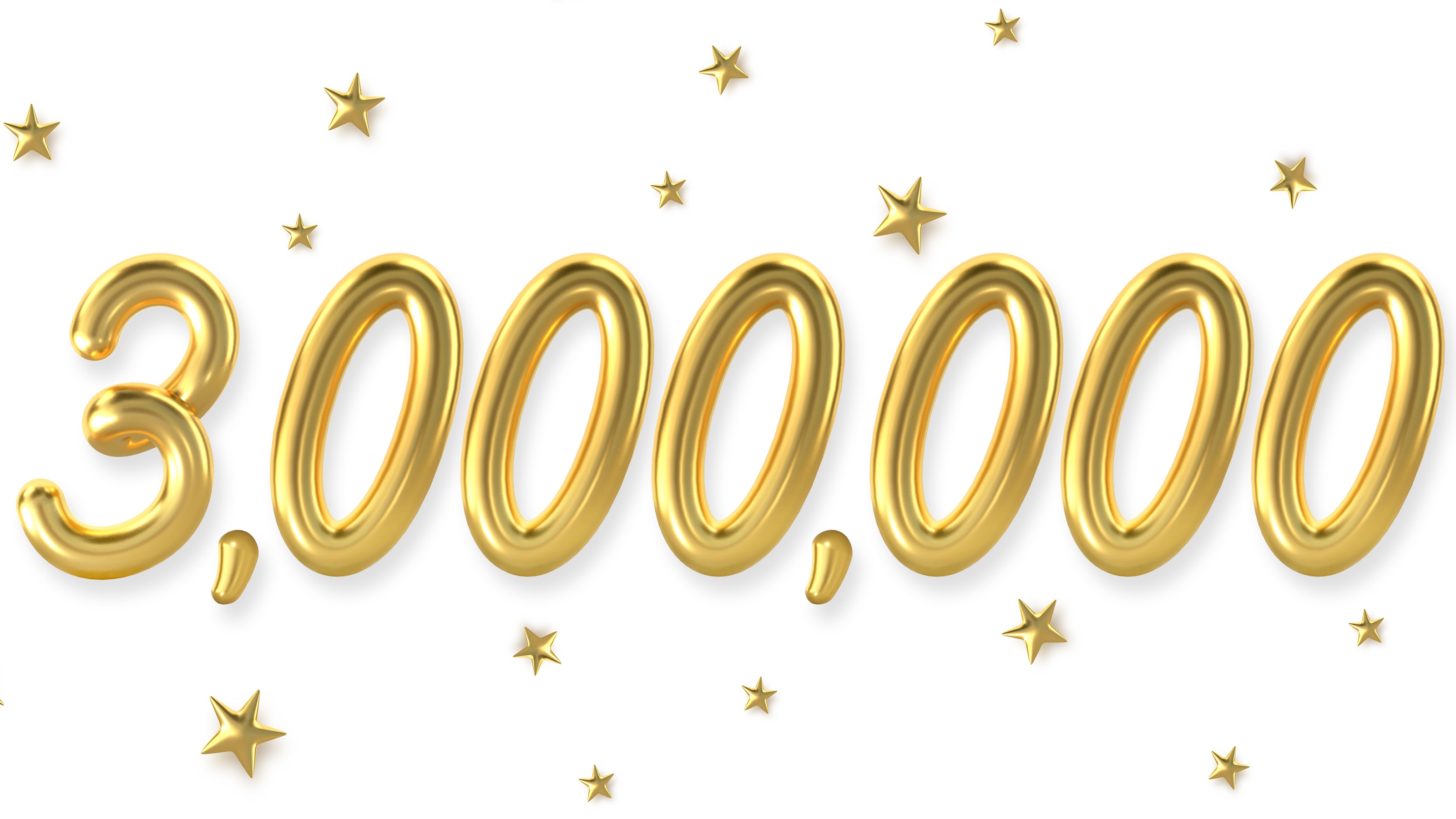 Three million spelled out in gold balloon-like numbers.