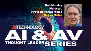 Rob Moodey, Manager, Strategic Partnerships at Matrox Video