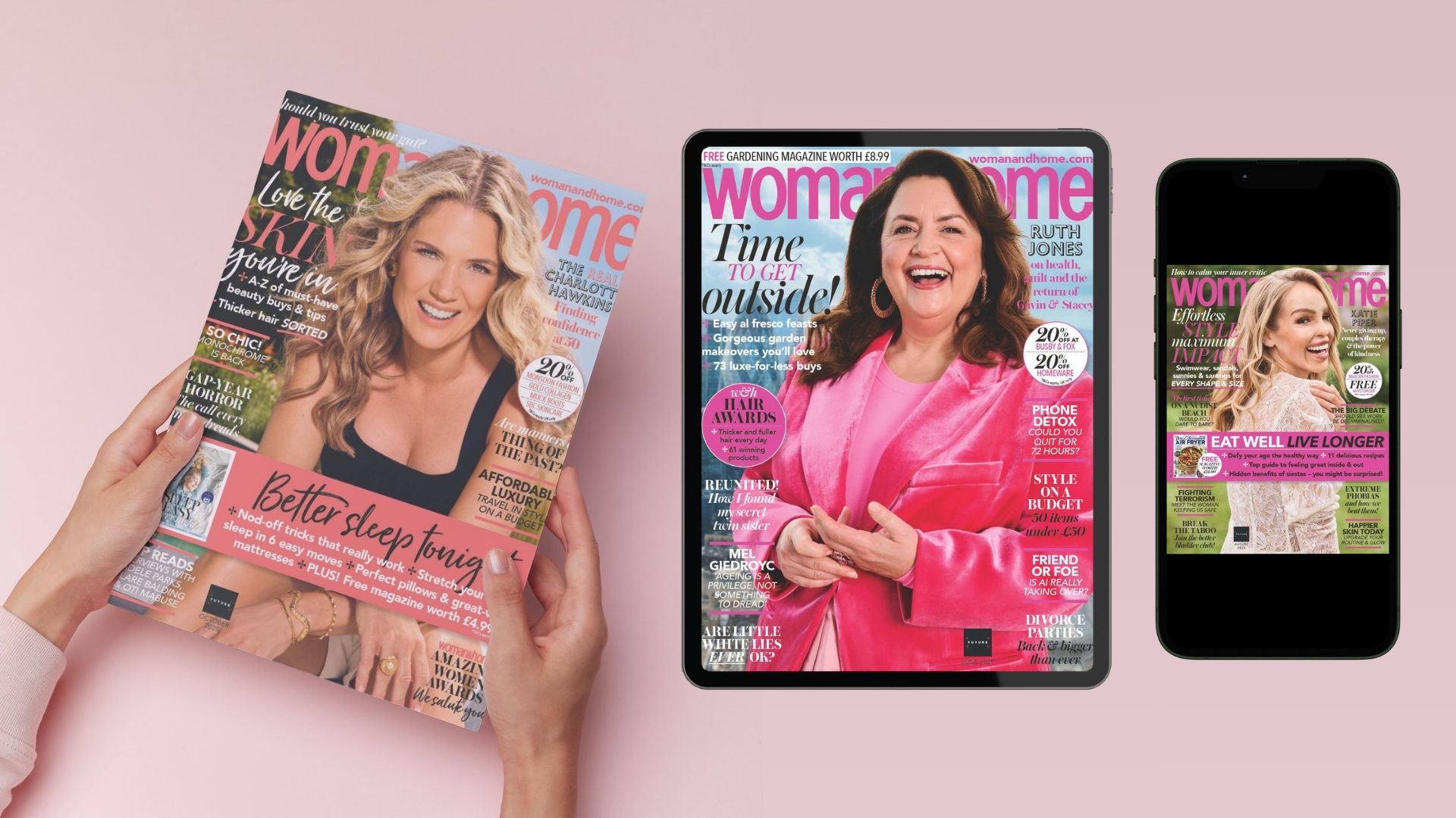 Hands holding a mockup of the October 2025 issue of woman&amp;amp;home magazine, featuring Charlotte Hawkins; the June 2025 issue featuring Ruth Jones is seen on a tablet screen; and the August 2025 issue with Katy Piper is on a phone screen