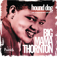 Big Mama Thornton – Hound Dog (Peacock, 1953)