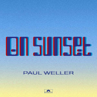 Paul Weller - On Sunset (Polydor, 2020)