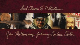 Cover art for John Mellencamp featuring Carlene Carter - Sad Clowns & Hillbillies album