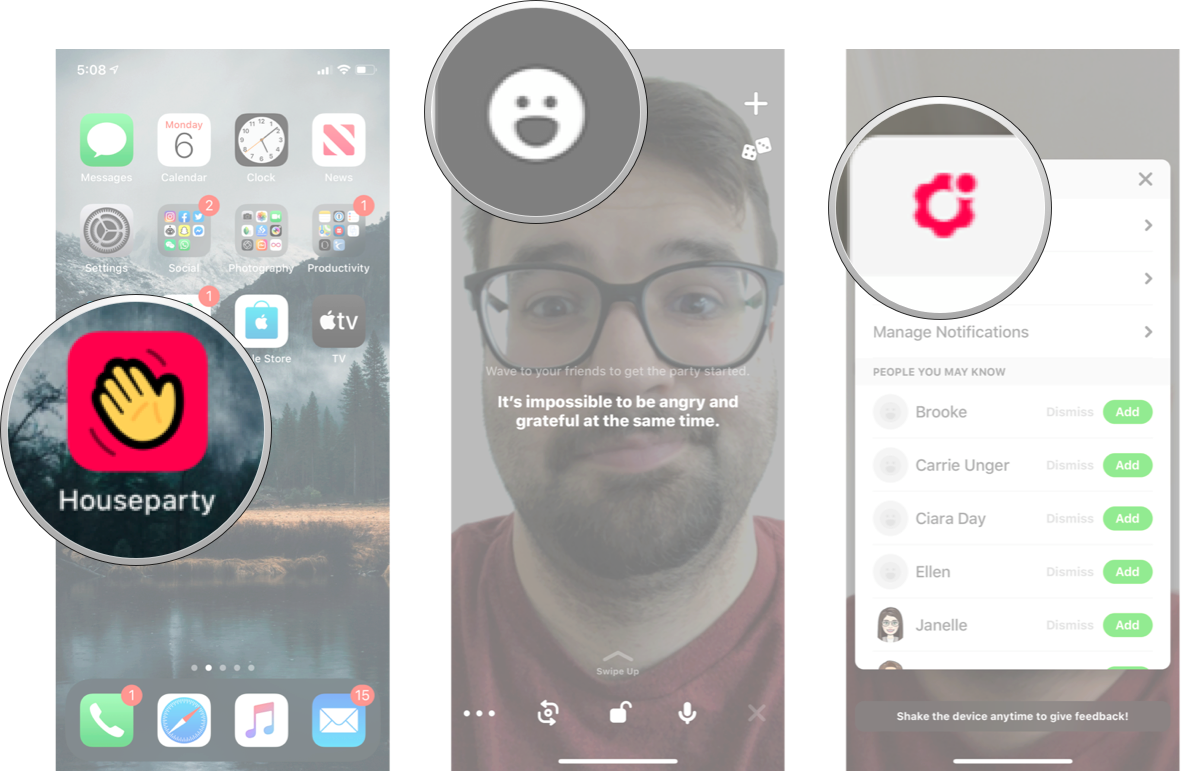 Launch Houseparty, tap account, and then tap settings.