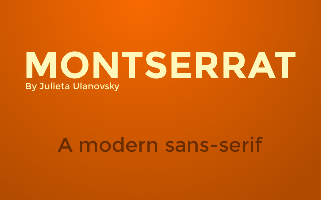 Like Gotham, Montserrat is inspired by urban signage