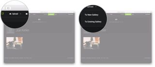 Click Upload, choose between new or existing gallery