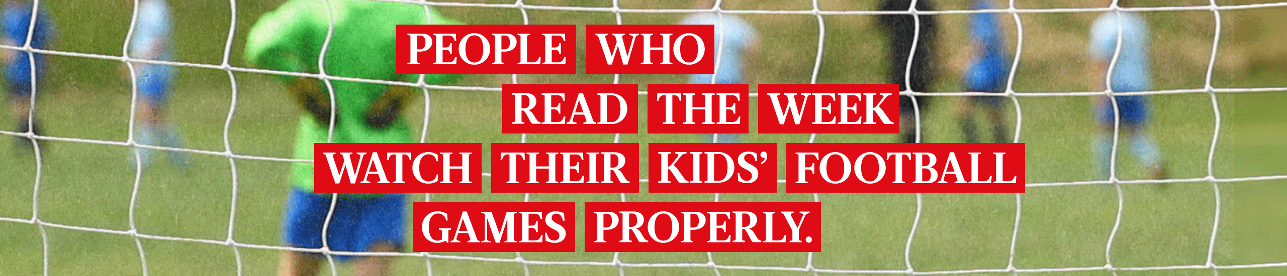 People who read The Week watch their kids&#039; football games properly