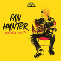 Ian Hunter - Defiance Part 1 (Sun, 2023)